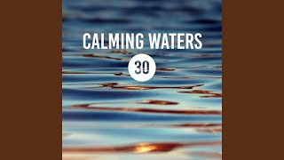 Calming Waters Calming Waters