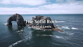 Watch Crystal Lewis The Solid Rock video