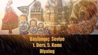 Rusça A1 1.5 Diyalog - Resmi Selamlaşma