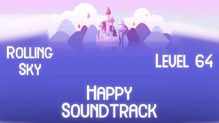 Rolling Sky Level 64 Happy Soundtrack