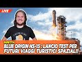 Blue Origin NS-15: lancio test per futuri viaggi turistici spaziali!