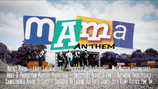 Watch Mavgic Mama Anthem video