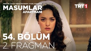 Masumlar Apartmanı 54. Bölüm 2. Fragman