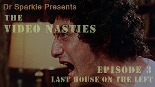 The Video Nasties Episode 3: Last House on the Left