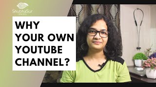 Why You Should Have Your Own YouTube Channel? #YouTubeContentCreator #YouTube #Marathi