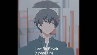 Lart Du Savoir Speed Up