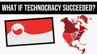 What If Technocracy Succeeded? Alternate History