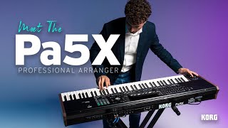 Introducing The Pa5X Professional Arranger