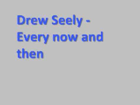 Every Now And Then Video