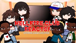 Hellfire Club Reacts|| Reuploaded|| Steddie, Lumax, Jareth, Mileven ||