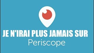 Je Nirai Plus Jamais Sur Periscope-Creepypasta