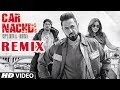 Car Nachdi Gippy Grewal - BLRJ REMIX | Bohemia | Latest Punjabi Remix Song 2017