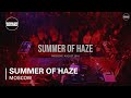 Summer of Haze Boiler Room Moscow DJ Set