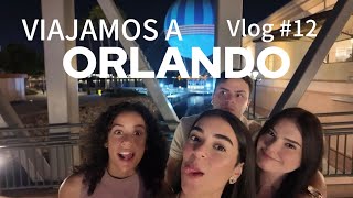 Viajamos A Orlando Vlog