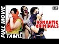 Romantic Criminals (2019) Latest Full Movie In Tamil | Manoj Nandam, Avanthika | Movie Time Video