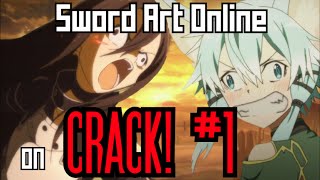 Sword Art Online on CRACK #1