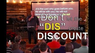 Don't let the "DIS" create DISCOUNT