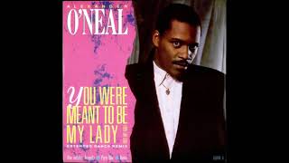 Watch Alexander ONeal You Were Meant To Be My Lady not My Girl video