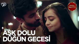 Mahua Ve Aryanın Romantik Gecesi I Benim Masalım Hint Dizisi