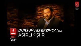 DURSUN ALİ ERZİNCANLI \