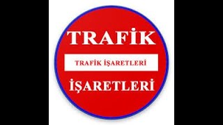 05-Trafik İşaretleri