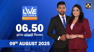 LIVE AT SRI LANKA  -  06.50   - 2025.08.09