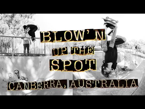 Blow'n Up The Spot: Canberra w/ Kieran Woolley and Australia Crew