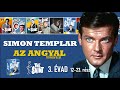 SIMON TEMPLAR - AZ ANGYAL - 3. évad 12-23. rész - Teljes film magyarul