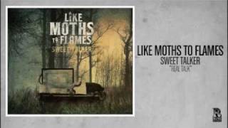 Watch Like Moths To Flames Real Talk video