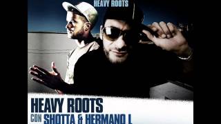 Video No nos podrán parar (con Shotta & Hermano L) Heavy Roots