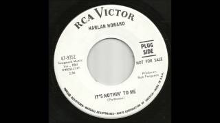 Watch Harlan Howard Its Nothin To Me video