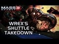 Youtube Thumbnail Mass Effect 3 Citadel DLC: Wrex's shuttle takedown
