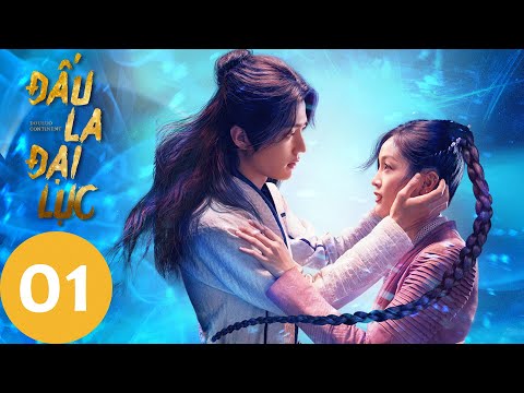 Full | Đấu La Đại Lục - Tập 01 | Tiêu Chiến & Ngô Tuyên Nghi | Phim Kiếm Hiệp 2021| WeTV (Vietsub)