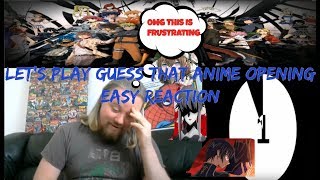 Let's Play Guess That Anime Opening EASY Reaction: Its absurdly frustrating not knowing these ones