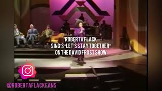 Watch Roberta Flack Lets Stay Together video