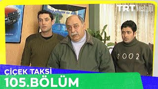 Çiçek Taksi 105. Bölüm @NostaljiTRT