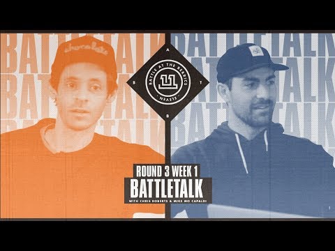 BATB 11 | Battletalk: Round 3 Week 1 - with Mike Mo and Chris Roberts