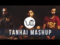 Tanhai Mashup | 2020 | Aisi Hai Tanhai | Dil Ki Tanhai | Kisay Da Yaar Na Vichare | Varga Core