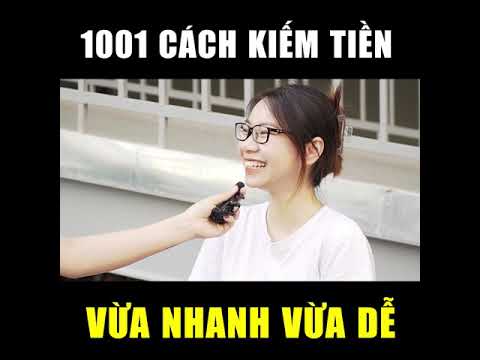 Phỏng bấm dạo: Sinh viên bật mí cách kiếm tiền vừa nhanh vừa dễ
