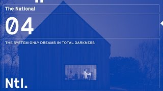 Watch National The System Only Dreams In Total Darkness video