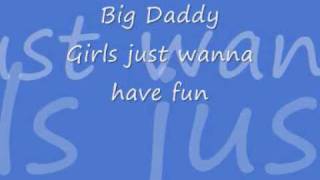 Watch Big Daddy Girls Just Wanna Have Fun video