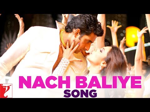Nach Baliye - Song - Bunty Aur Babli