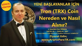 Tron Coin (TRX) Nereden ve Nasıl Alınır?