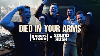 Harris & Ford X Sound Rush - Died In Your Arms