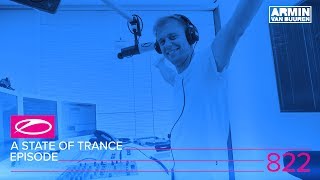 A State Of Trance Episode 822 (#Asot822)