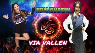 NELLA KHARISMA VS VIA VALLEN