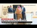 Detik-detik Kedatangan Raja Salman ke Indonesia ; Jokowi Samb...