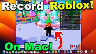 How To Record Roblox On Your Macbook Super Easy