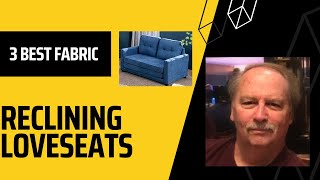 3 Best Fabric Reclining Loveseats