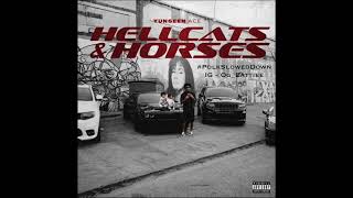 Yungeen Ace - Hellcats & Horses